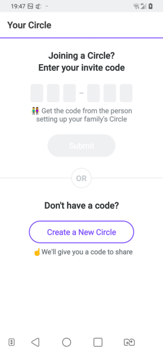 Step 5. 如首次使用，可以開新的 Circle ，又或者加入已有 Circle 的朋友圈，請管理員將其 Circle Code 告訴你；